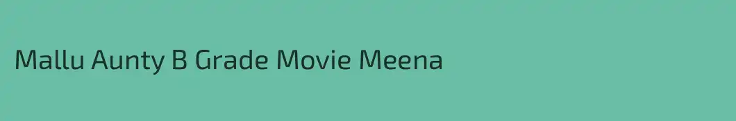 Mallu Aunty B Grade Movie Meena